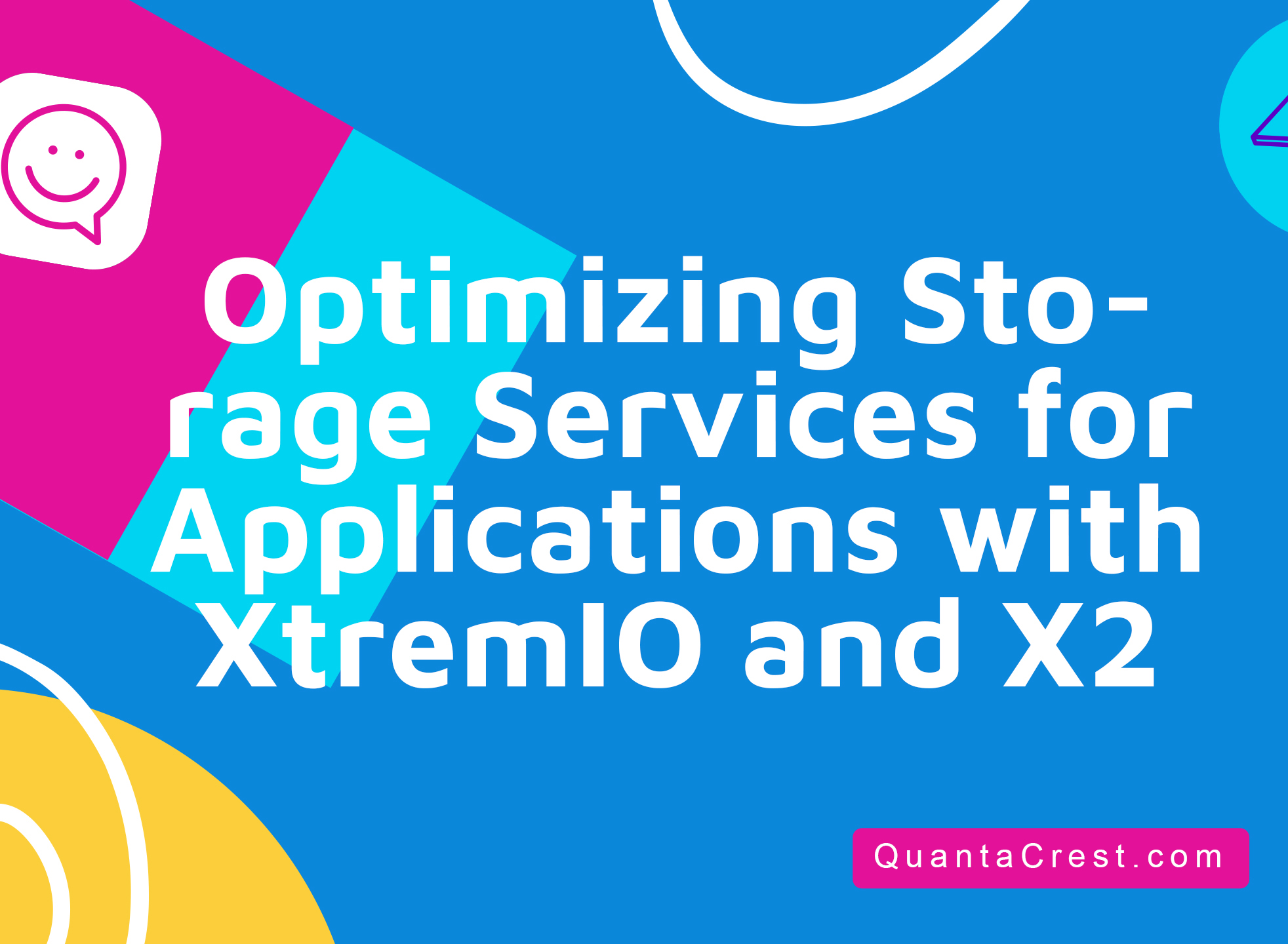 Optimizing Storage Services for Applications with XtremIO and X2